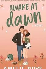 Awake At Dawn (Wildflower Series Book 2)